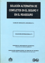 Mecanismos de solucion alternativa de conflictos derivados de los contratos de seguro y reaseguro en. 9789586830430