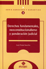 Derechos fundamentales, neoconstitucionalismo y ponderación judicial. 9789972733376