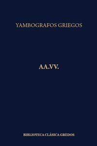 Yambógrafos griegos. 9788424923181