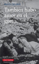 También hubo amor en el gueto. 9788415472421
