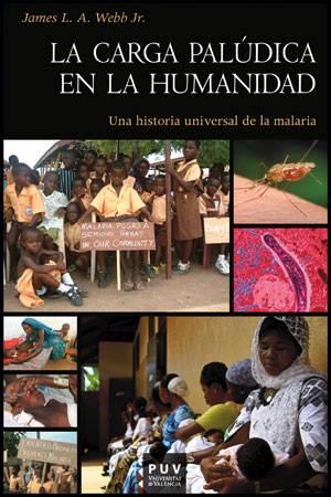 La carga palúdica en la humanidad. 9788437090542