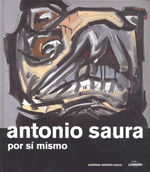 Antonio Saura por sí mismo. 9788497853293