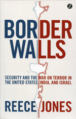 Border walls security and the war on terror in the United States, India, and Israel. 9781848138230