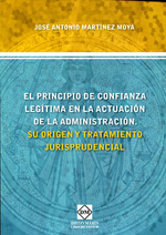 El principio de confianza legítima en la actuación de la Administración