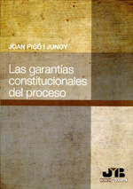 Las garantías constitucionales del proceso. 9788476989449