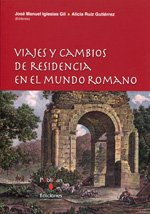 Viajes y cambios de residencia en el mundo romano. 9788481025798