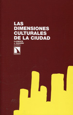 Las dimensiones culturales de la ciudad. 9788483197189