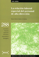 La relación laboral especial del personal de alta dirección. 9788497909877