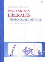 Ejercicio de las profesiones liberales y la responsabilidad civil