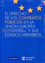 El Derecho de los contratos públicos en la Unión Europea y sus Estados miembros. 9788498983630