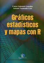 Gráficos estadísticos y mapas con R. 9788499692111