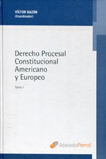 Derecho procesal constitucional americano y europeo. 9789502020600