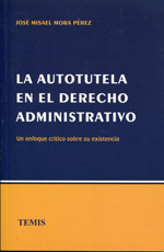 La autotutela en el Derecho administrativo. 9789583508387