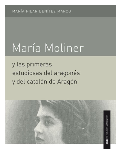 María Moliner y las primeras estudiosas del aragonés y del catalán de Aragón
