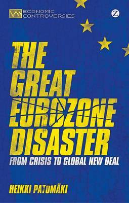 The great Eurozone disaster