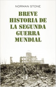 Breve historia de la Segunda Guerra Mundial. 9788434406025