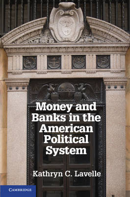 Money and Banks in the american political system