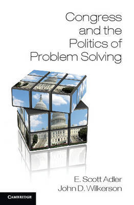 Congress and the politics of problem solving. 9781107670310