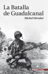 La Batalla de Guadalcanal. 9788492400133