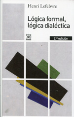 Lógica formal, lógica dialéctica. 9788432316371