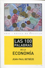 Las 100 palabras de la economía. 9788446037408