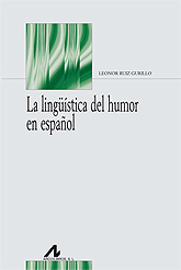 La lingüística del humor en español. 9788476358351