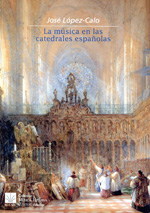 La música en las catedrales españolas. 9788489457485