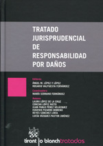 Tratado jurisprudencial de responsabilidad por daños. 9788490336731