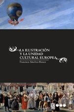 La Ilustración y la unidad cultural europea. 9788492820788