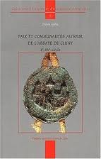 Paix et communautés autour de l'abbaye de Cluny. 9782729706883