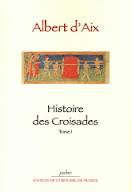 Hisotoire des Croisades I