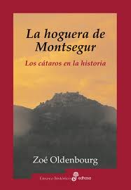 La hoguera de Montsegur: 16 de marzo de 1244. 9788435026123