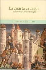 La Cuarta Cruzada y el Saco de Constantinopla
