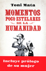 Momentos poco estelares de la humanidad. 9788408052784