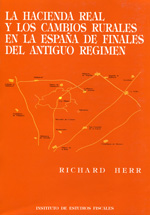 La Hacienda Real y los cambios rurales en la España de finales del Antiguo Régimen. 9788471969514