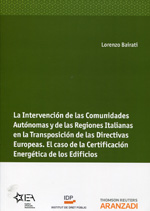 La intervención de las comunidades autónomas y de las regiones italianas en la transposición de las Directivas Europeas