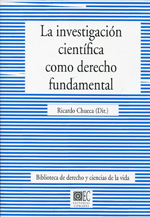 La investigación científica como Derecho Fundamental. 9788490450086