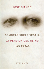 Sombras suele vestir; La pérdida del reino;   Las ratas. 9788493963590