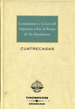 Comentarios a la Ley del Impuesto sobre la Renta de no Residentes. 9788497672085