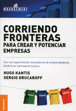 Corriendo fronteras para crear y potenciar empresas. 9789506415990