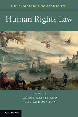 The Cambridge companion to Human Rights Law. 9781107602359