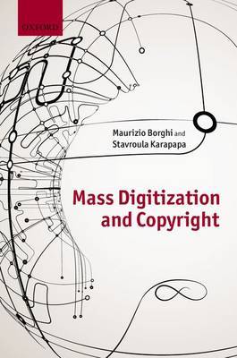 Mass Digitization and Copyright. 9780199664559