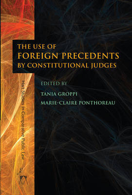 Use of foreign precedents by constitutional judges. 9781849462716