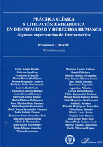 Práctica clínica y litigación estratégica en discapacidad y Derechos Humanos. 9788490312759