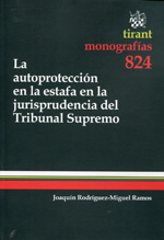 La autoprotección en la estafa en la jurisprudencia del tribunal Supremo. 9788490330333