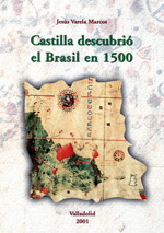 Castilla descubrió el Brasil en 1500
