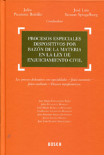 Procesos especiales dispositivos por razón de la materia en la Ley de Enjuiciamiento Civil