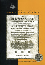 Memorial, informe y discurso legal, histórico y político, al Rey Ntro. Señor en su Real Consejo de Cámara de las Indias. 9789588181837