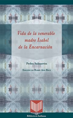 Vida de la venerable madre Isabel de la Encarnación. 9788484897026