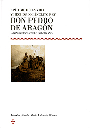 Epítome de la vida y hechos del ínclito rey Don Pedro de Aragón